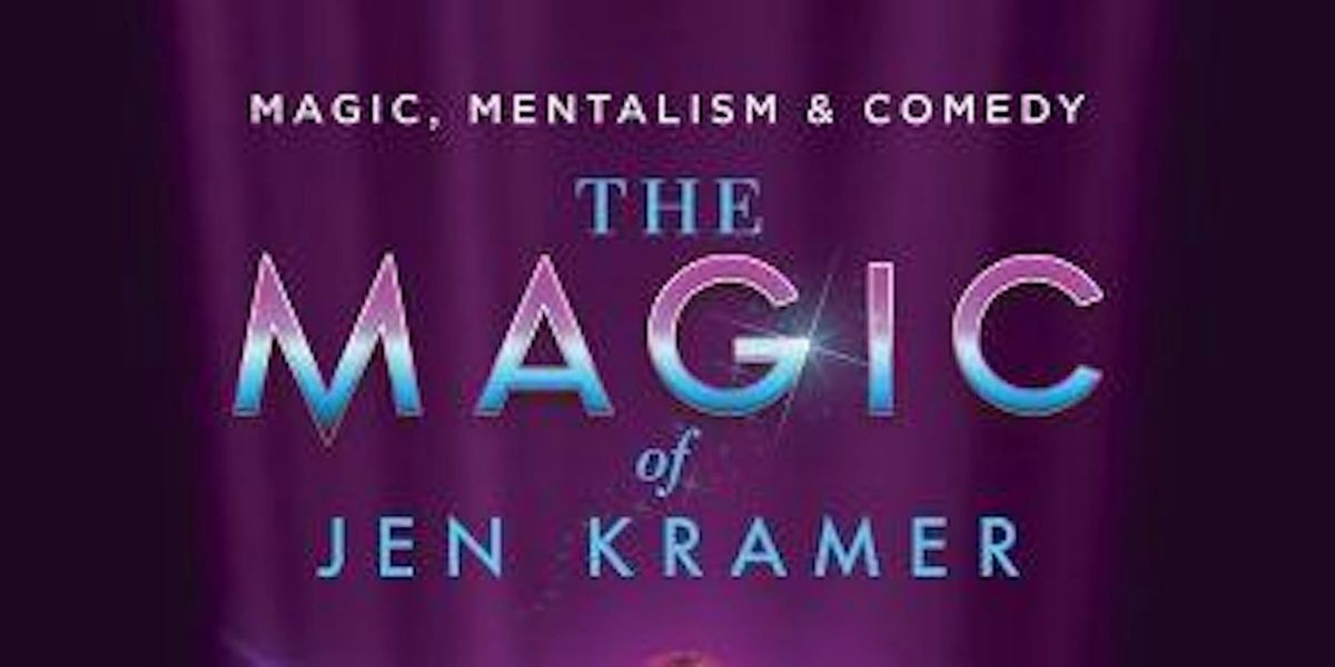 THE MAGIC OF JEN KRAMER