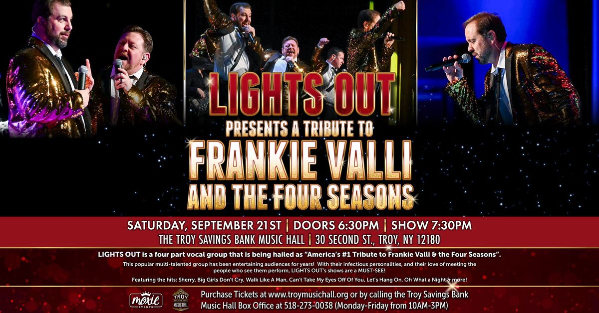 Lights Out Presents: A Tribute to Frankie Valli & the Four Seasons - Troy, NY