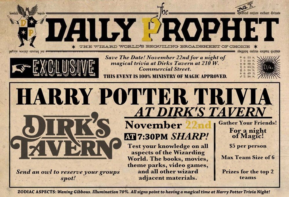 Harry Potter Trivia @ Dirk's Tavern. 