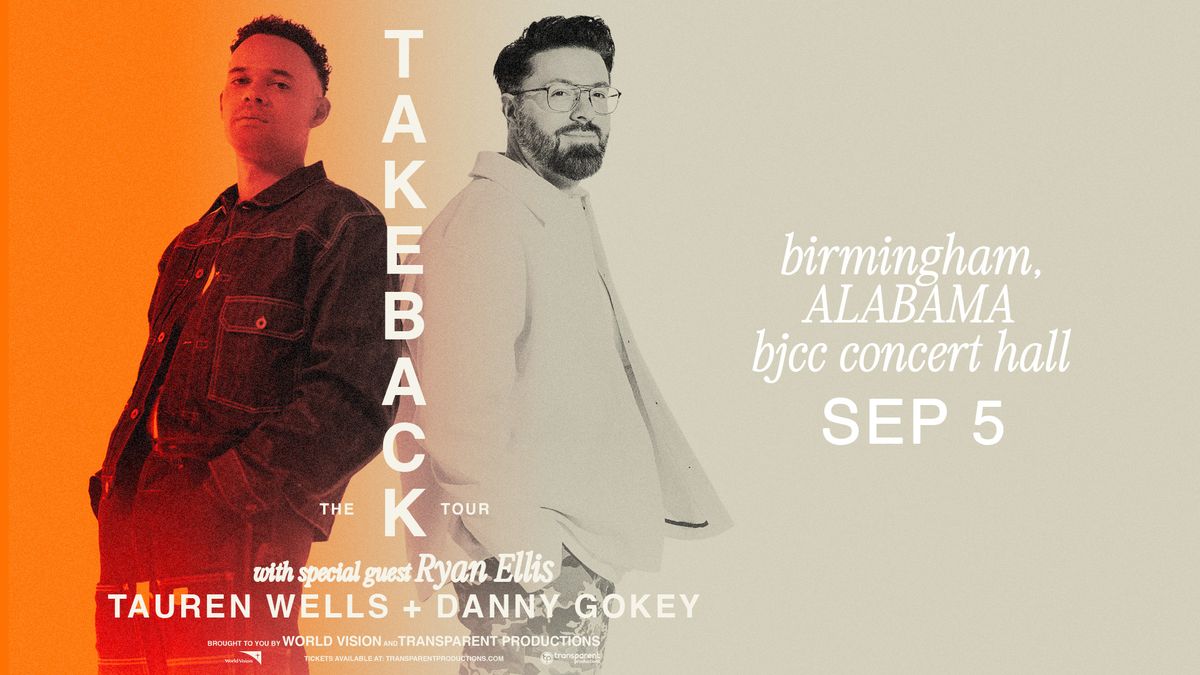 Tauren Wells & Danny Gokey - The Takeback Tour