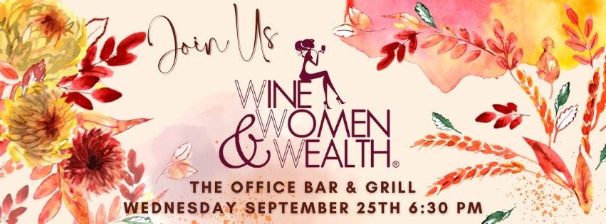 Wine, Women & Wealth Cheyenne