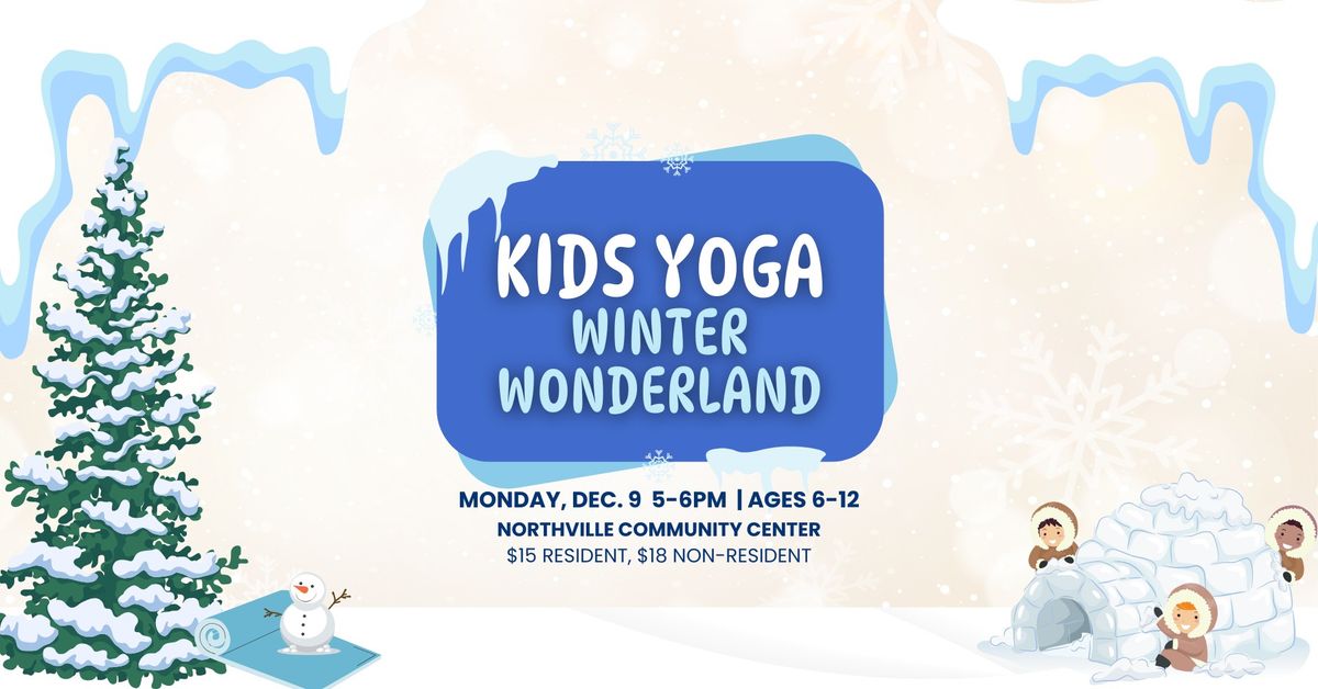 Kids Yoga - Winter Wonderland \u2744