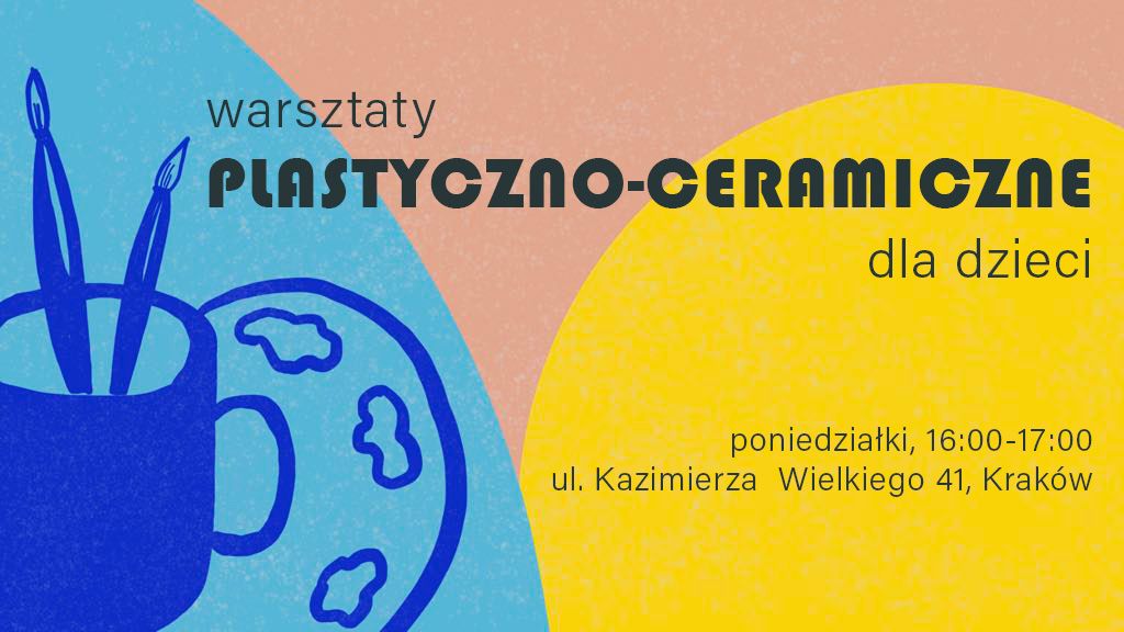 warsztaty ceramiczno-plastyczne dla dzieci\/Krak\u00f3w