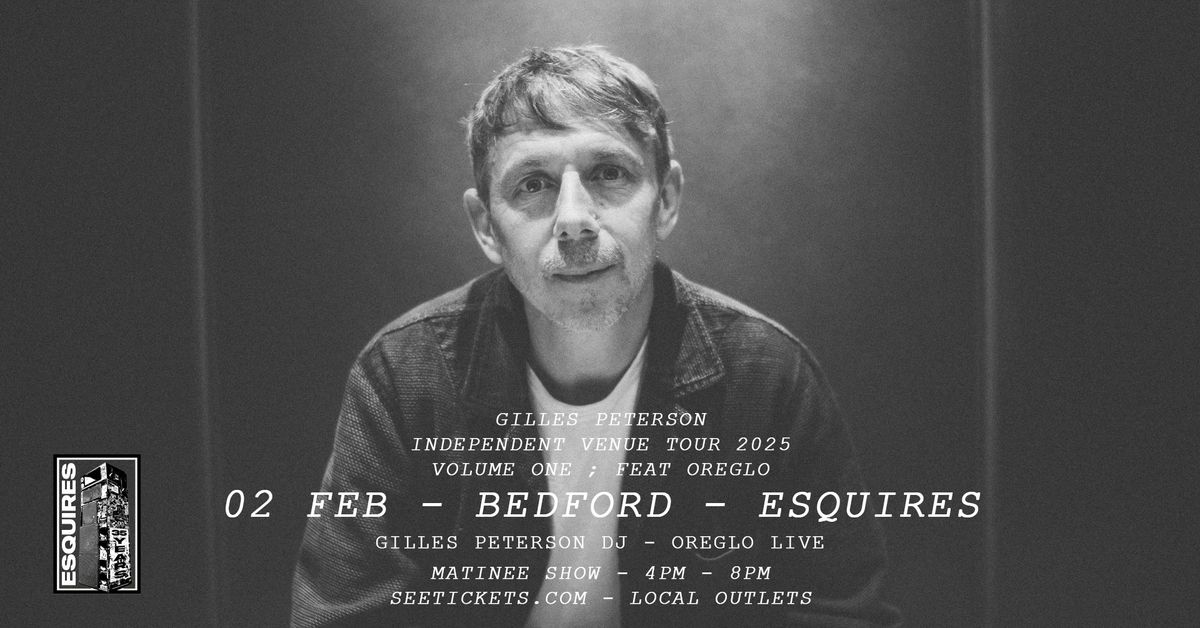 Gilles Peterson presents Independent Venue Tour feat Oreglo