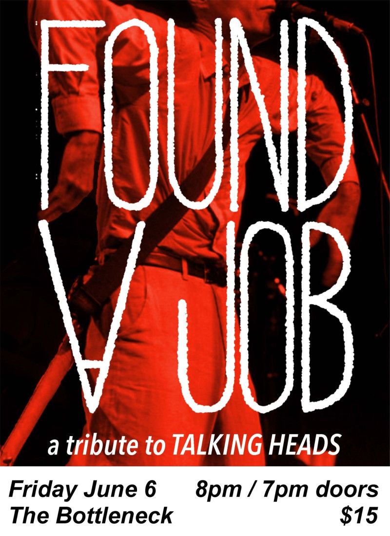 Found A Job - A Talking Heads Tribute at Knuckleheads Saloon