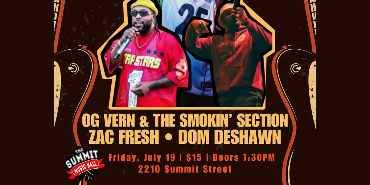 OG Vern & The Smokin' Section+ more @ The Summit Music Hall - July 19