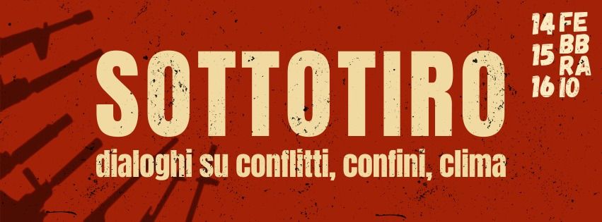 SOTTOTIRO - dialoghi su conflitti, confini e clima