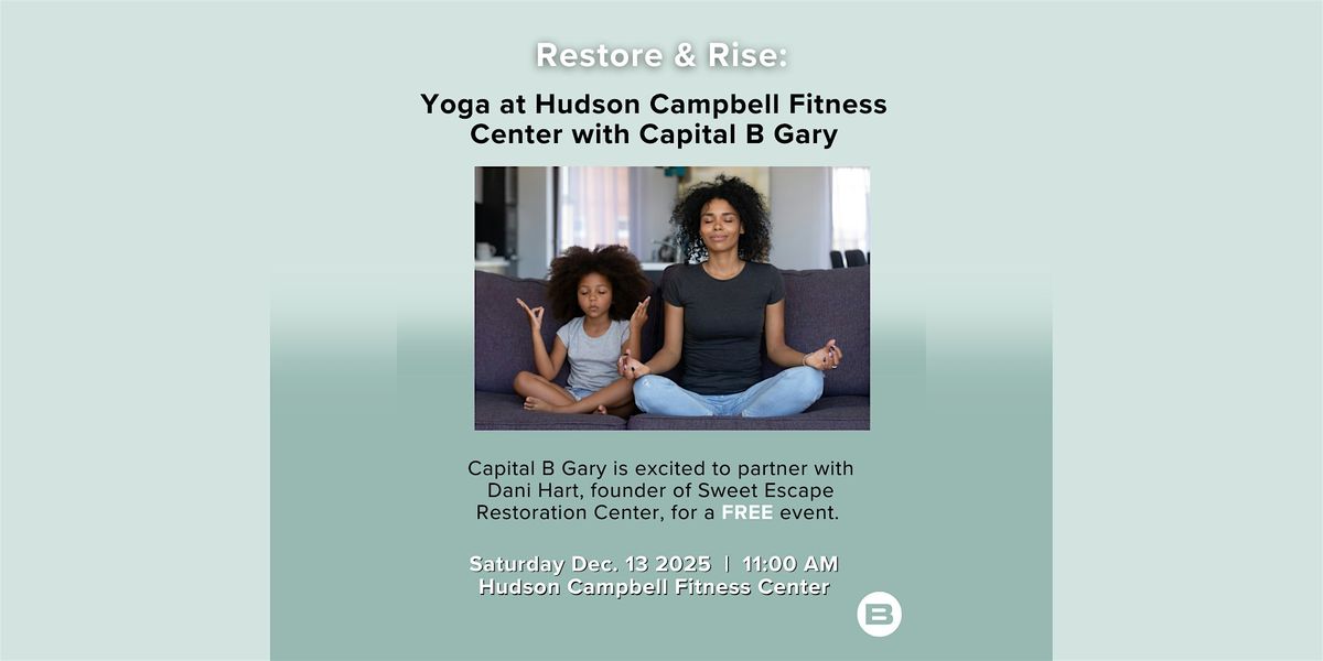 Restore & Rise: Community Yoga with Capital B Gary