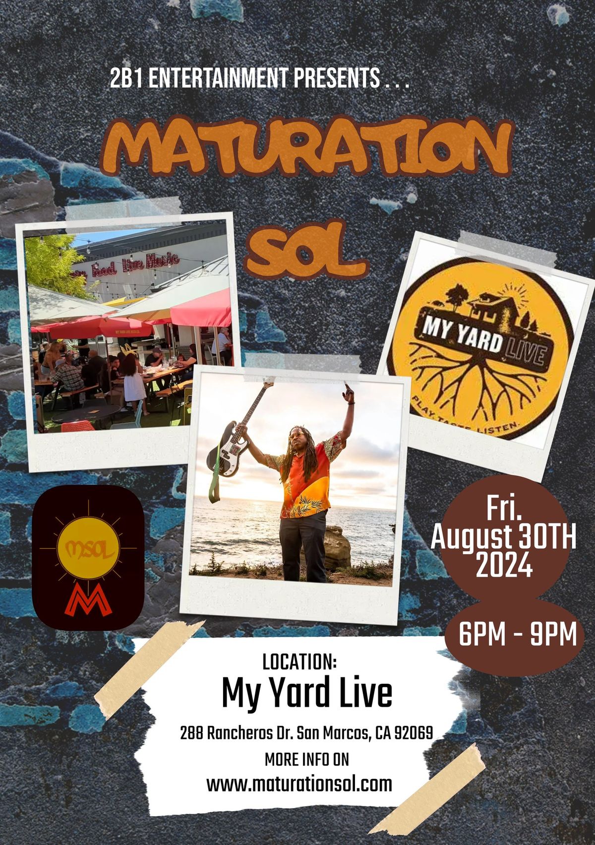 Bringing the Soul Music to North County SD - Maturation Sol