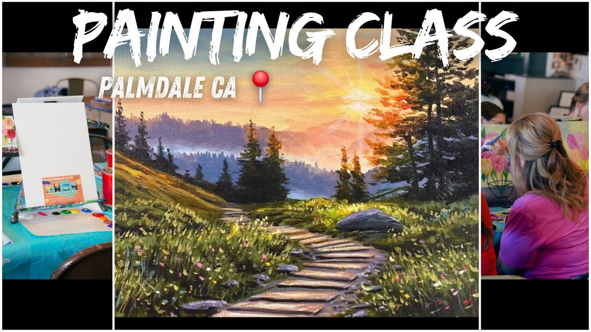 Painting Class In Palmdale CA \ud83c\udfa8\ud83d\udd8c (Beginner Friendly)