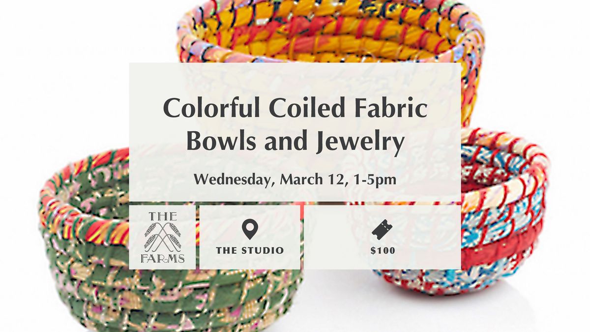 Colorful Coiled Fabric Bowls and Jewelry