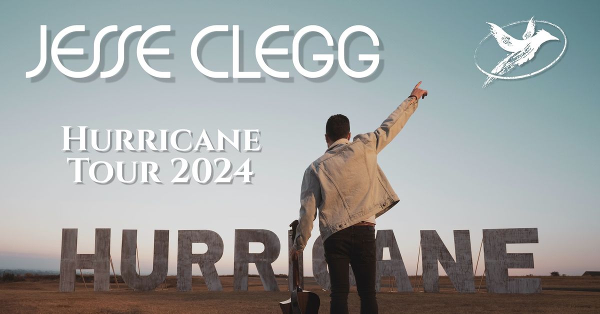 Jesse Clegg Hurricane Tour 2024