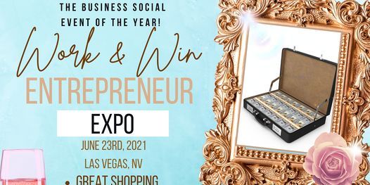 Work and Win Entrepreneur Expo