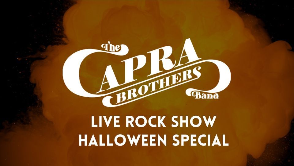 Halloween Rock Show - The Capra Brothers Band