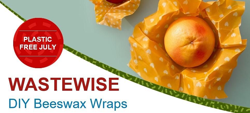 Plastic Free July Beeswax Wrap Workshop