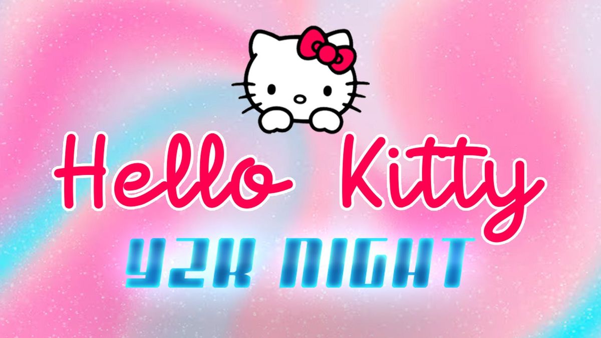 UPRAWR: Hello Kitty Y2K Party 2 - 2000's Rock, Emo, Indie &amp; Girl Pop