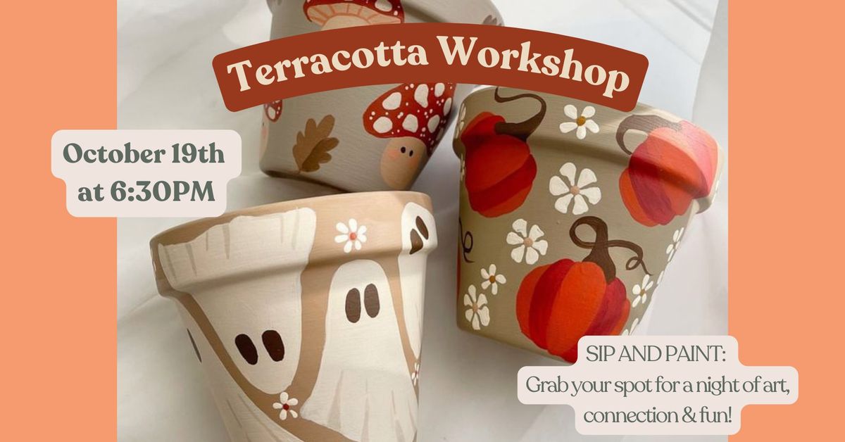 Terracotta Workshop: Sip and Paint