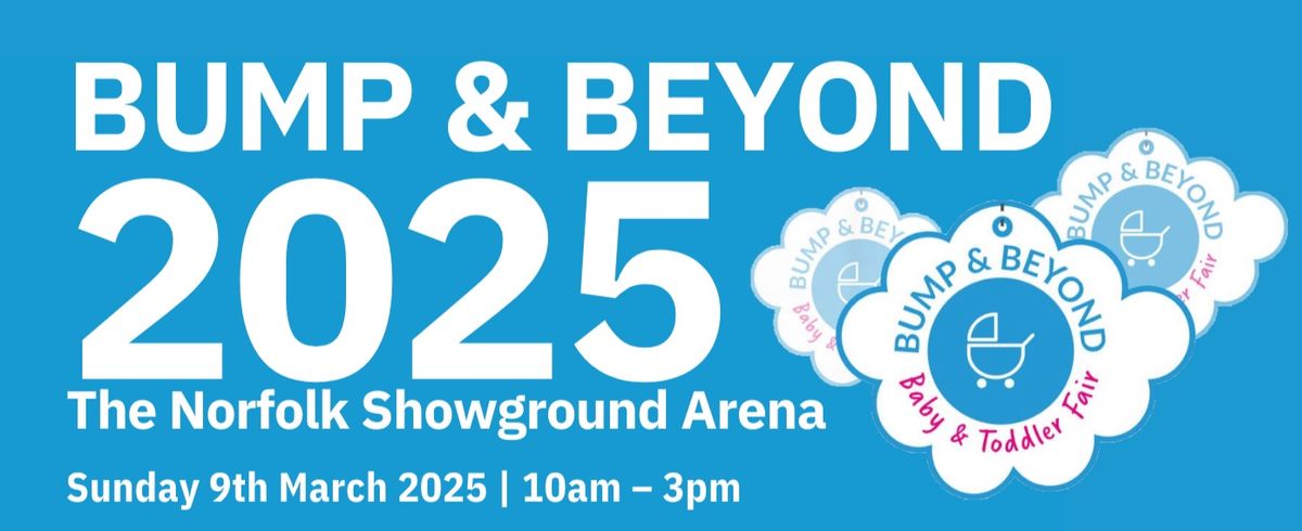 The Norfolk Bump & Beyond Baby and Toddler Fair 2025