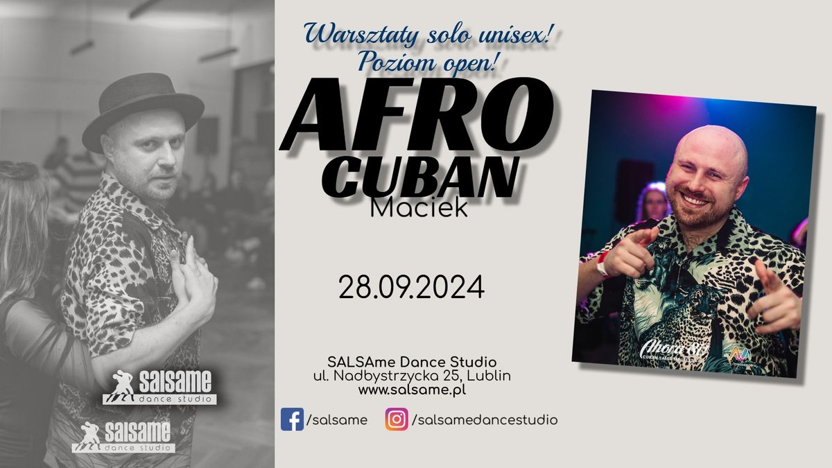 AFRO CUBAN \/ Maciek \/ warsztaty unisex open \/ SALSAme Dance Studio \/ 28.09.2024 \/ Lublin