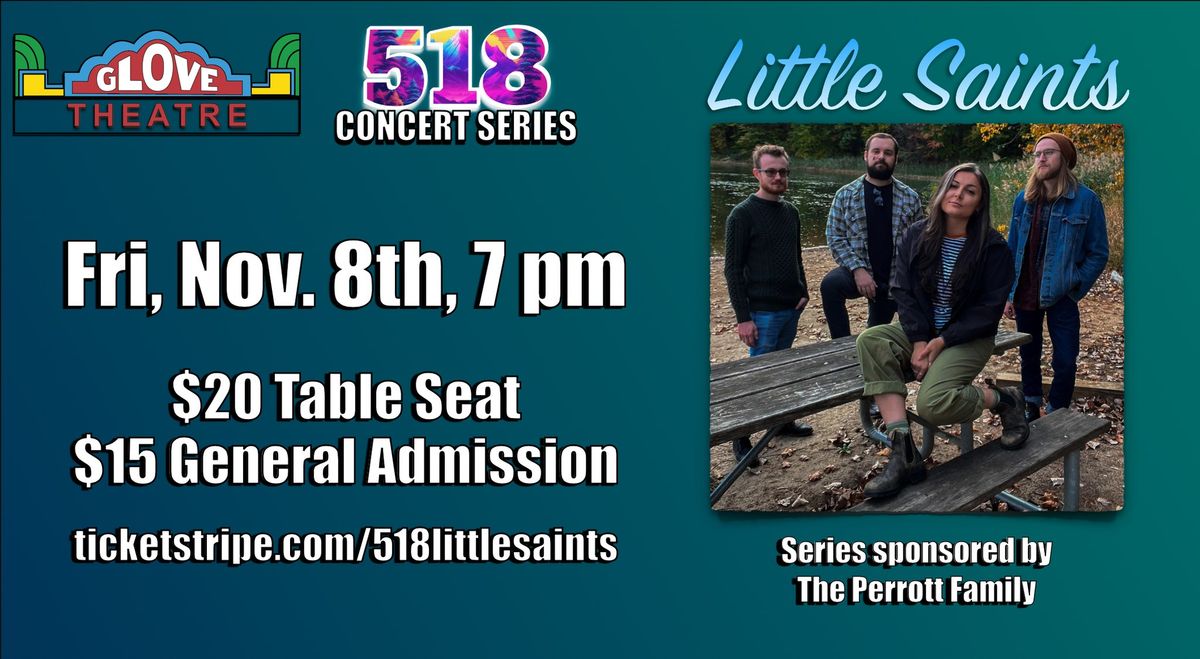 The 518 Concert Series Presents: Little Saints