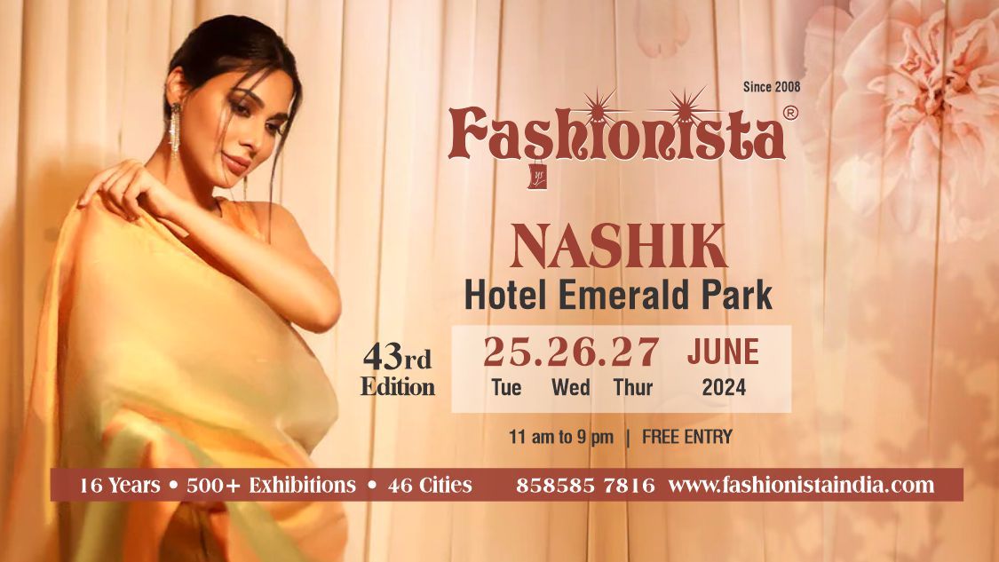 Fashionista Fashion & Lifestyle Exhibition - Nashik