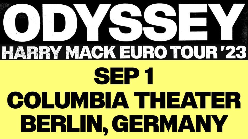HARRY MACK (US) ODYSSEY TOUR \/\/ 01.09.23 \/ COLUMBIA THEATER \/ BERLIN