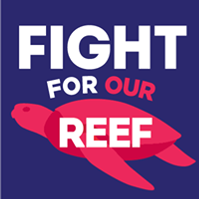 Fight For Our Reef