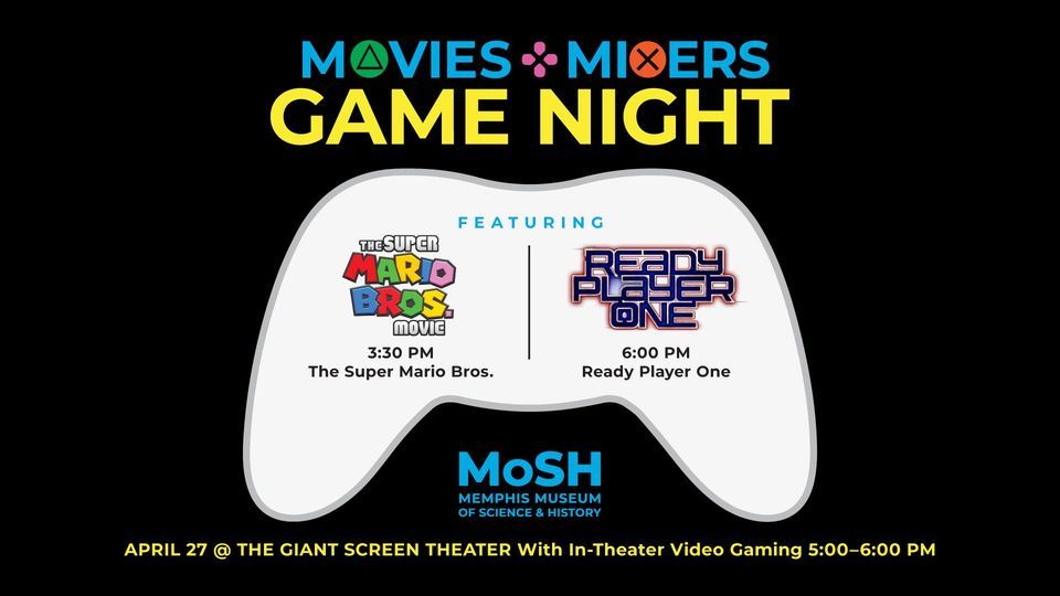 Movies and Mixers Game Night: The Super Mario Bros. Movie and Ready Player One