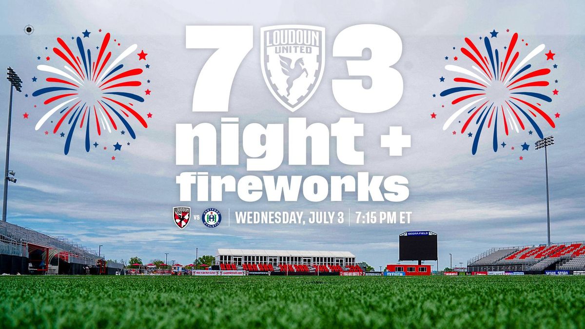 703 Night & Post-match Fireworks vs. Hartford Athletic FC