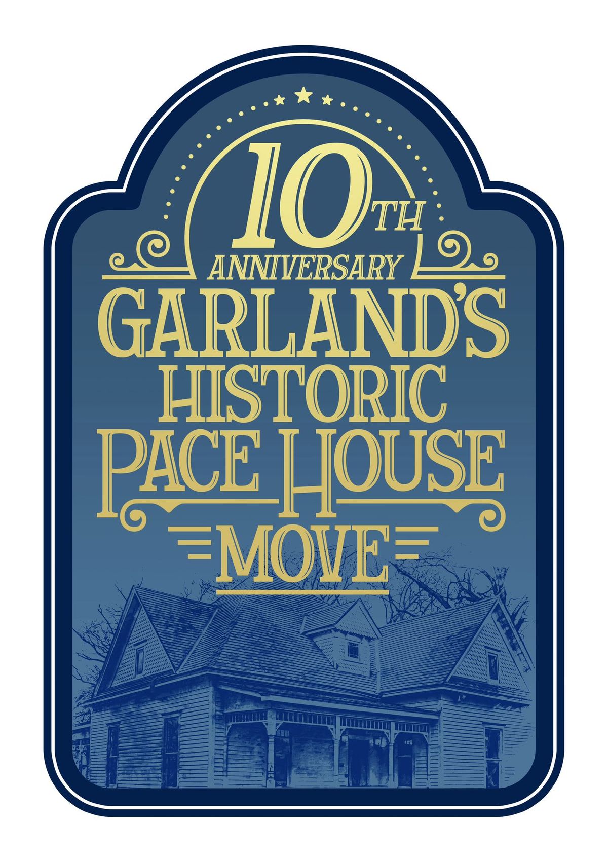 10th anniversary observance, Historic Pace House move