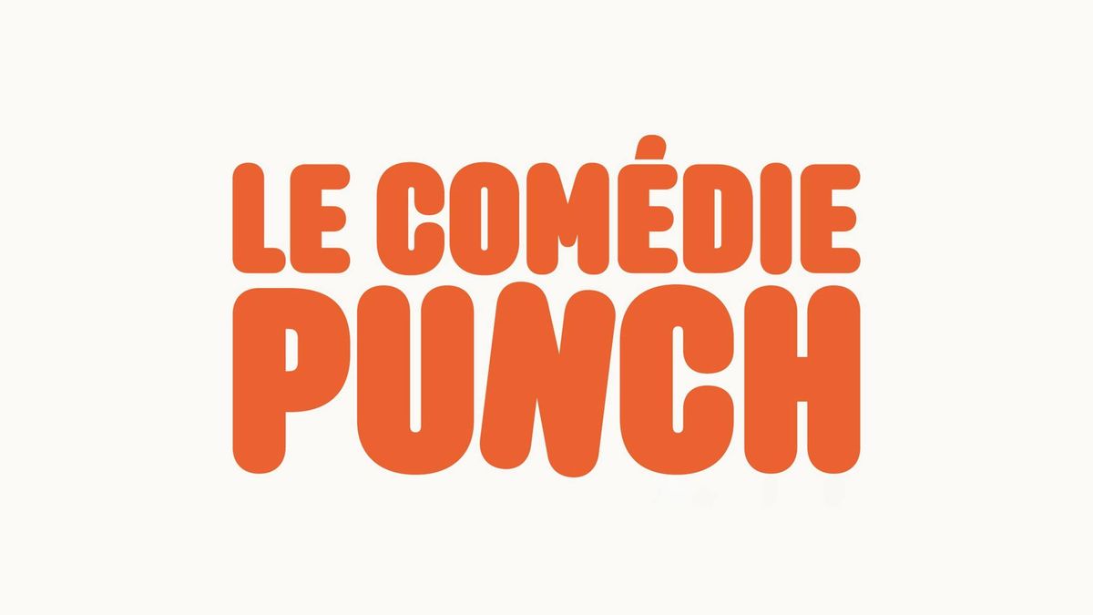 Le Com\u00e9die Punch - Le Show Qui Finit T\u00f4t