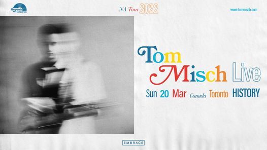 Tom Misch - Toronto, ON **postponed to a TBD date**