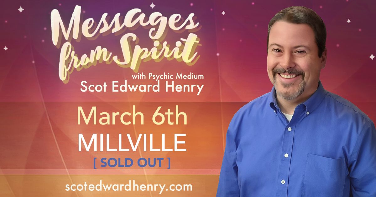 Messages from Spirit with Psychic Medium Scot Edward Henry in Millville