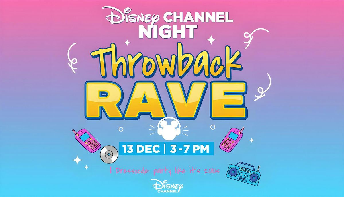 Disney Channel Throwback Rave