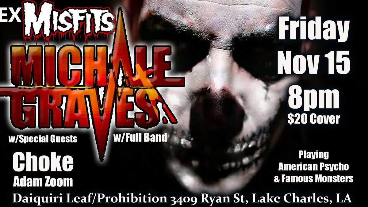 exMisfits Michale Graves w\/Choke & Adam Zoom @ Daiquiri Leaf\/Prohibition