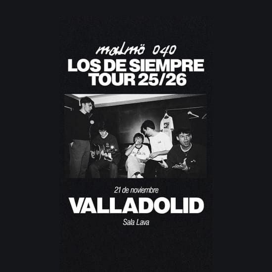 Malm\u00f6 040 - Los De Siempre Tour en Valladolid