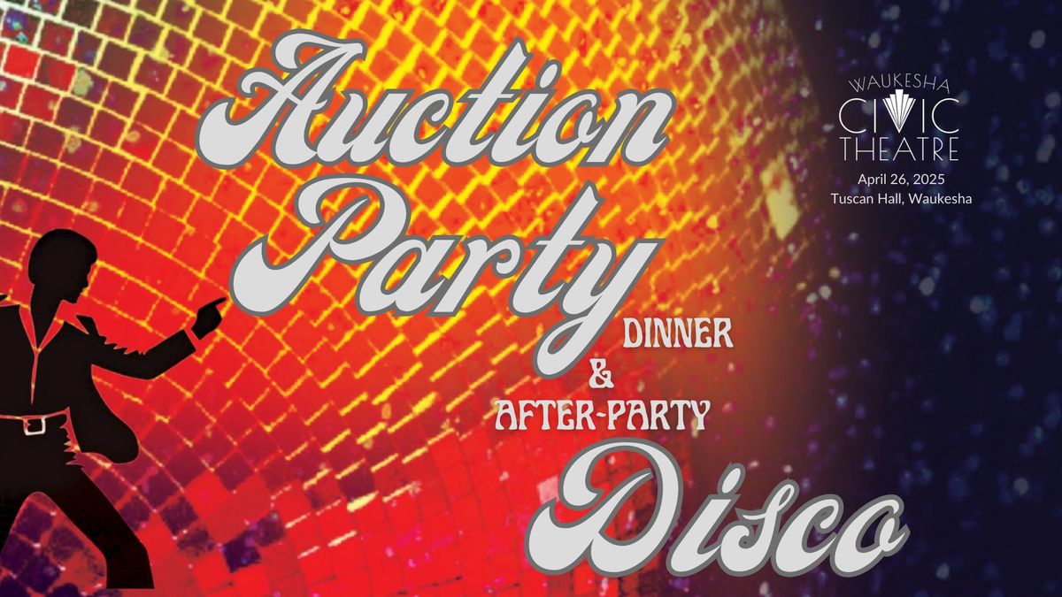 Auction Party Dinner and After-Party Disco