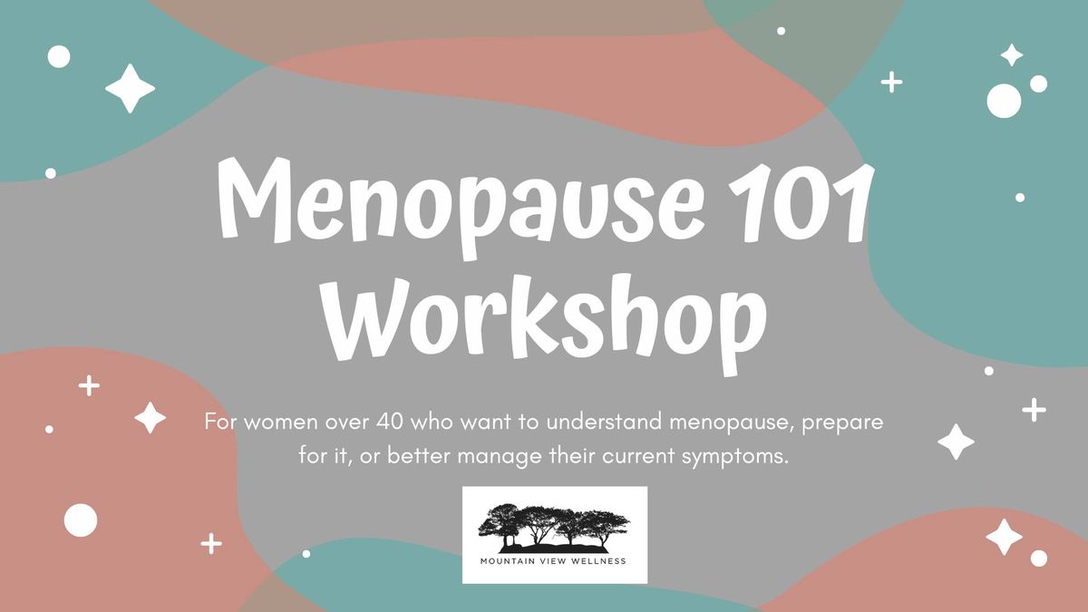 Menopause 101 Workshop