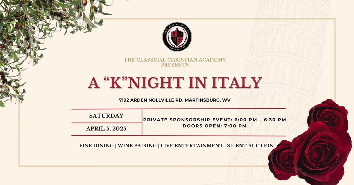 A "K"Night in Italy \u2013 The Classical Christian Academy Gala