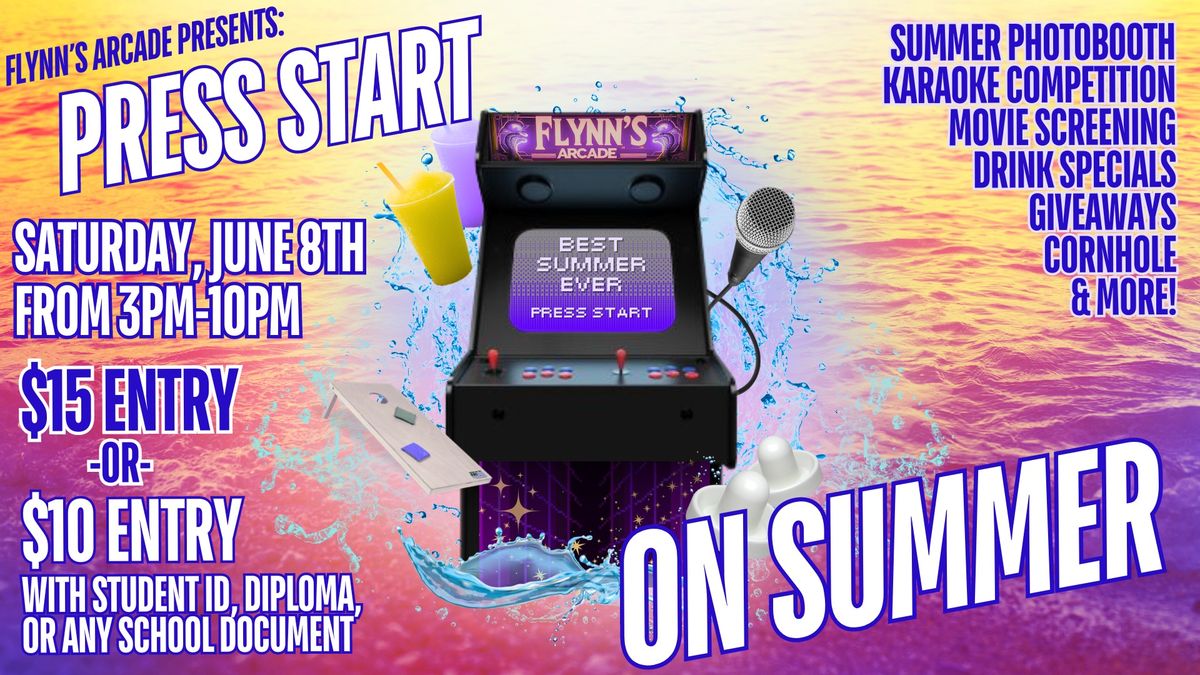 Press Start on Summer: 2024 Summer Kickoff Party at Flynn's Arcade