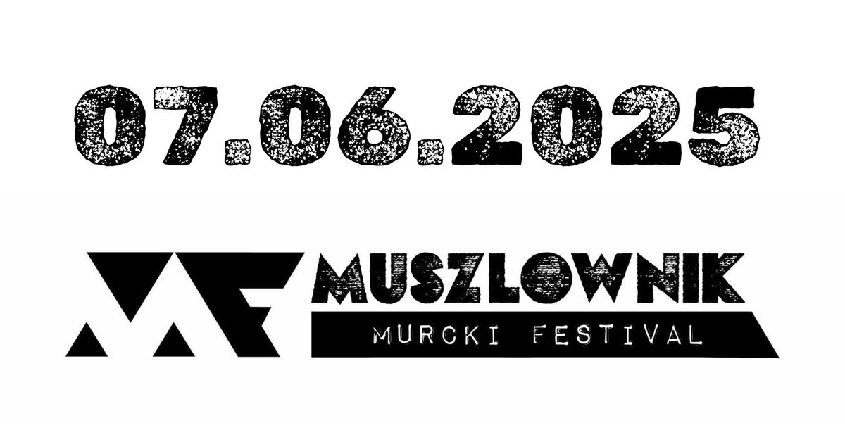 XIV Muszlownik Murcki Festiwal