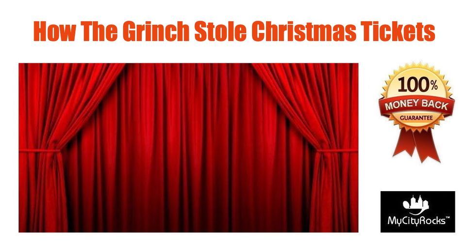 How The Grinch Stole Christmas Tickets San Antonio TX Majestic Theatre