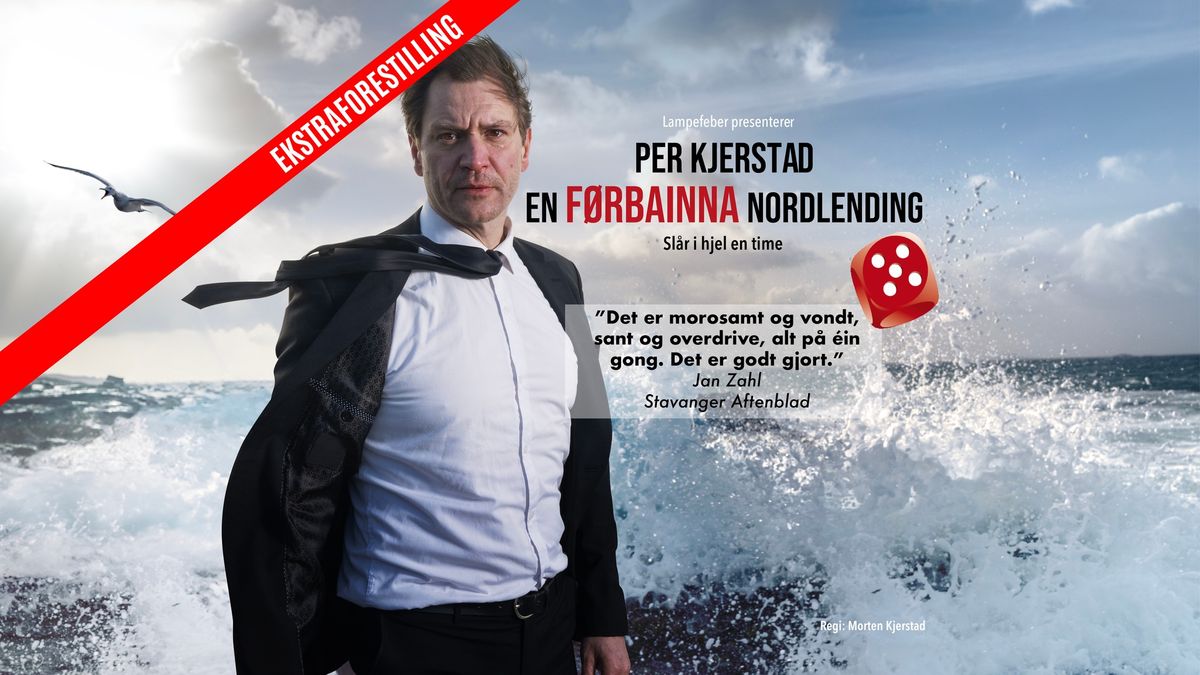 EKSTRA! Per Kjerstad: En F\u00d8RBAINNA nordlending - sl\u00e5r i hjel en time \/\/ STAVANGER