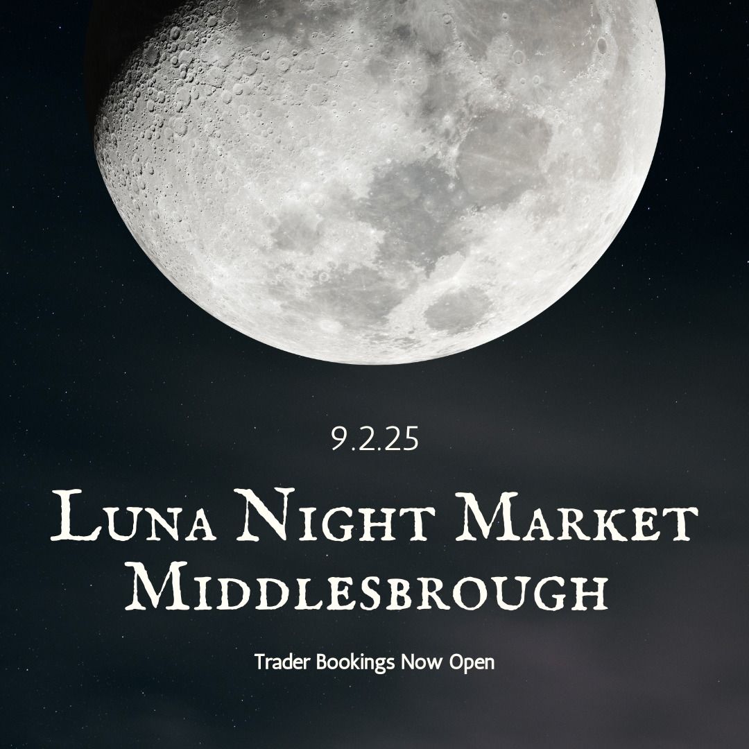 Luna Night Market- Middlesbrough