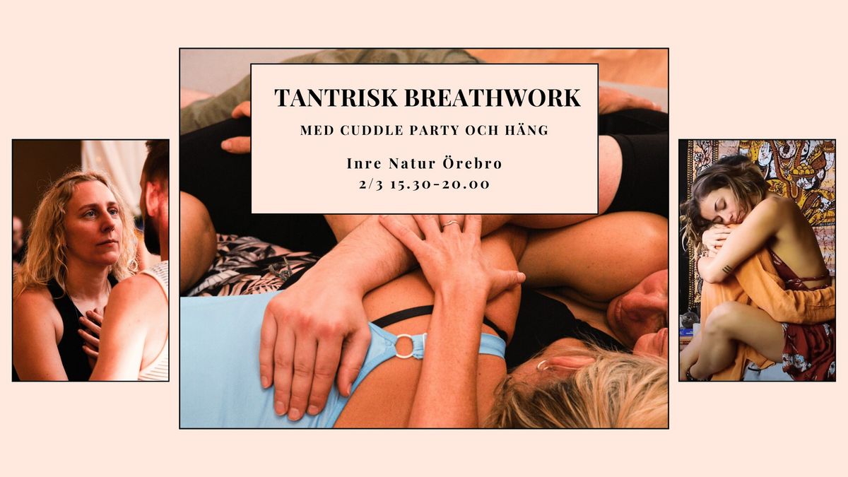 Tantrisk Breathwork med Cuddleparty och H\u00e4ng 2\/3