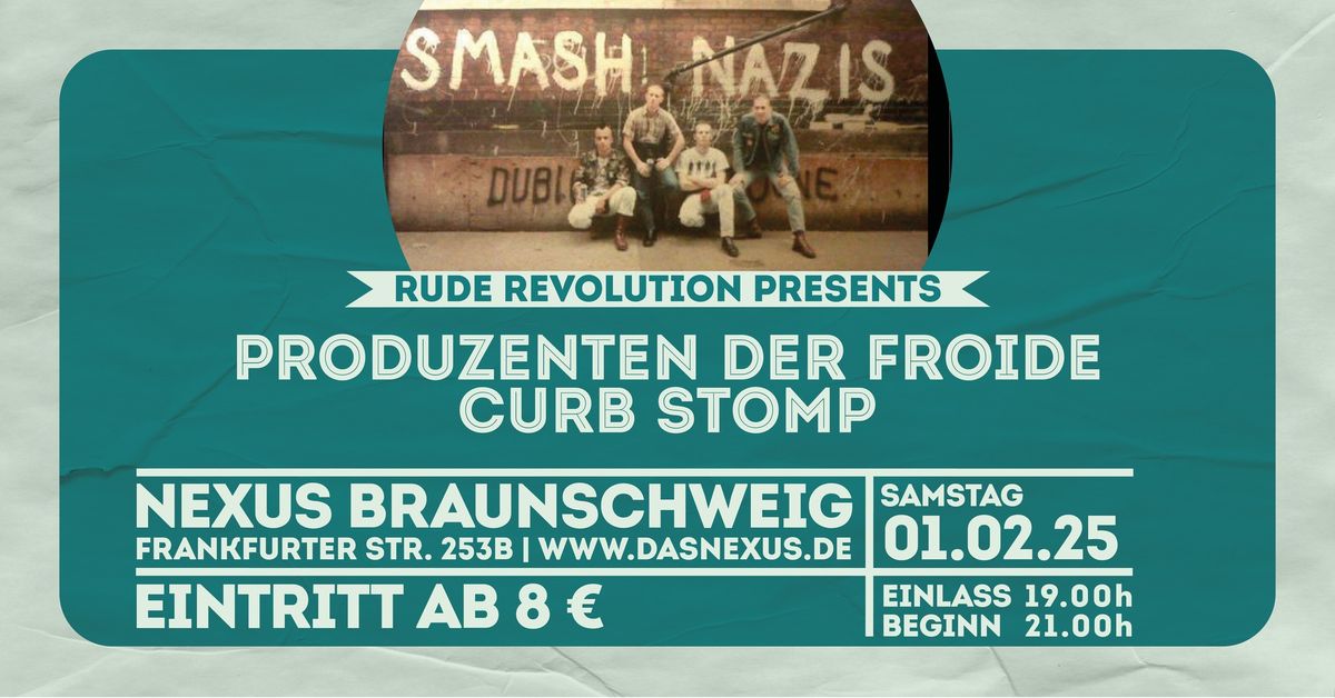 Produzenten der Froide \/\/ Curb Stomp \/\/ Nexus Braunschweig