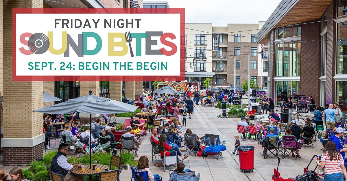 Friday Night Sound Bites Begin the Begin, Lenexa Public Market, 24