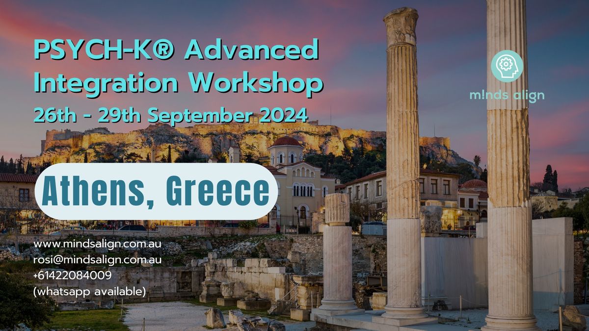 Athens Greece, PSYCH-K\u00ae Advanced Integration Workshop