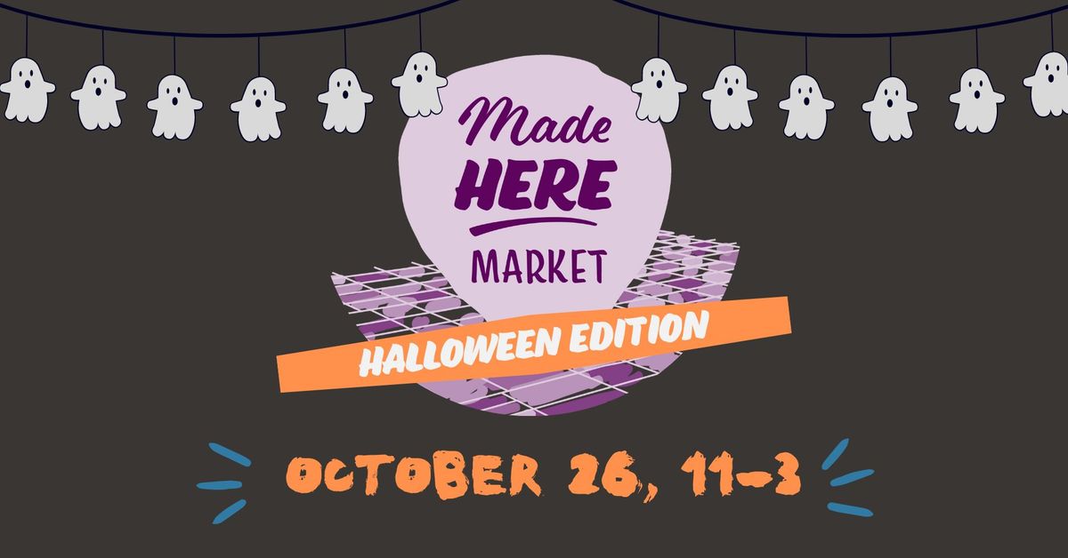 Made Here Market: Halloween Edition!