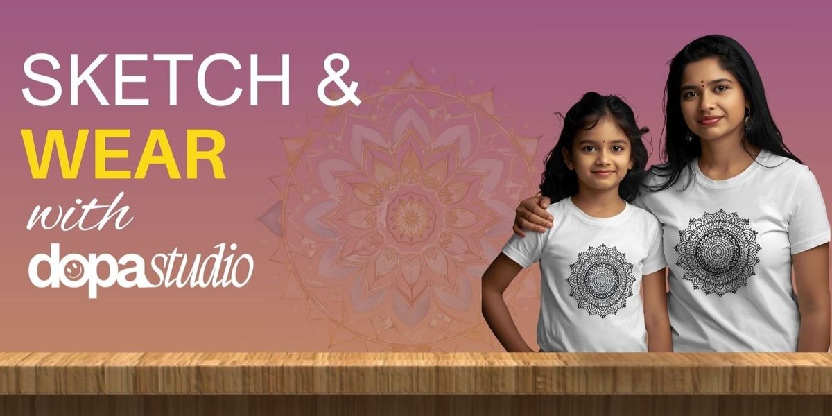 Sketch & Wear: A T-Shirt Art & Design Workshop